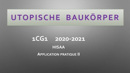 1G 20-21 trav. d'élèves Utopische Baukörper
